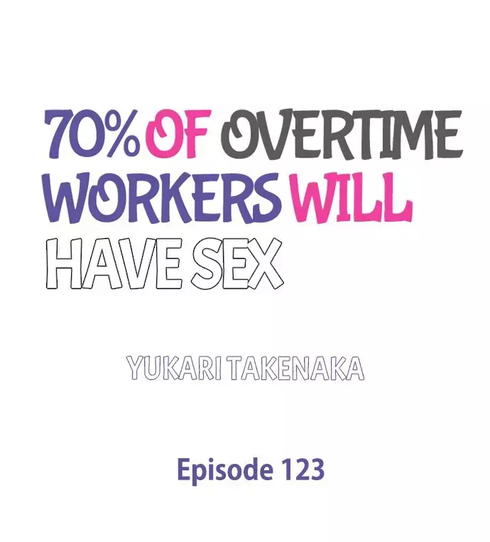 70% of Overtime Workers Will Have Sex Chapter 123 page 1