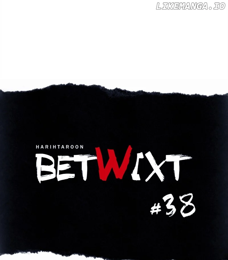 Betwixt Chapter 38 page 37