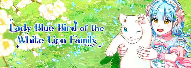 Bluebird Lady and The White Lion Family Chapter 35 page 77