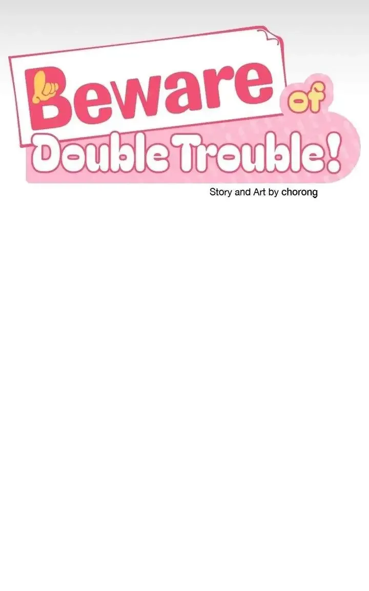 Caution: Beware of Double Trouble! Chapter 12 page 20