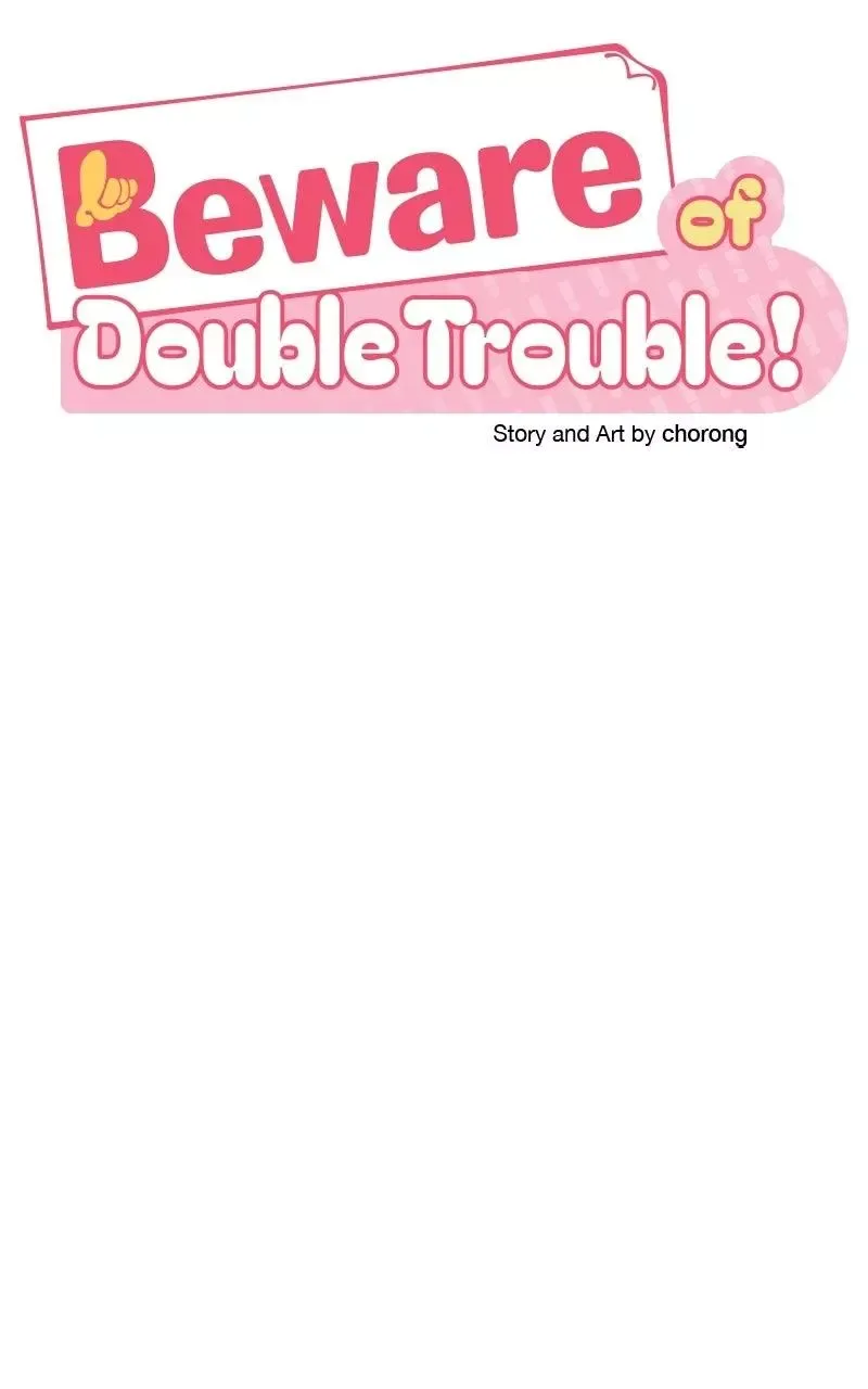 Caution: Beware of Double Trouble! Chapter 26 page 63