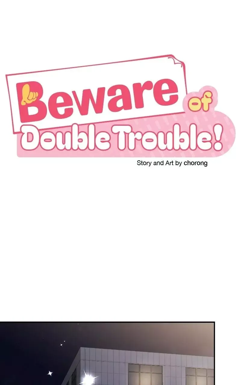 Caution: Beware of Double Trouble! Chapter 33 page 8