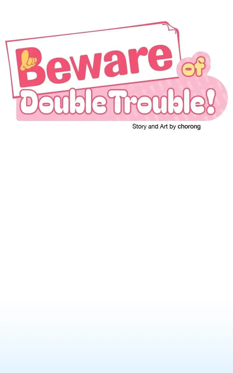 Caution: Beware of Double Trouble! Chapter 9 page 19