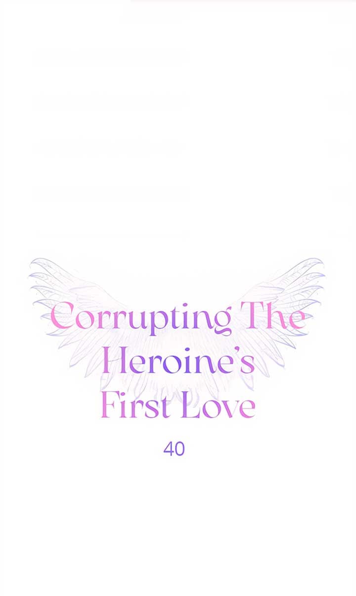 Corrupting the Heroine’s First Love Chapter 40 page 2