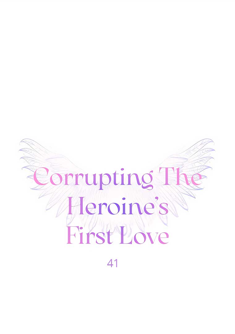 Corrupting the Heroine’s First Love Chapter 41 page 2