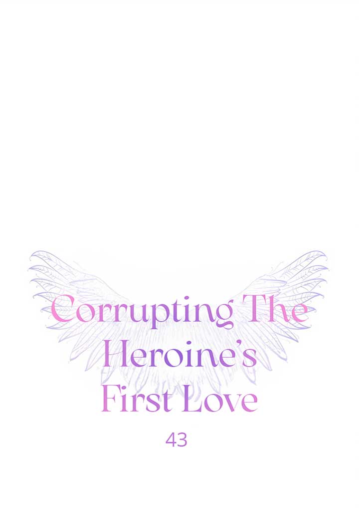 Corrupting the Heroine’s First Love Chapter 43 page 2