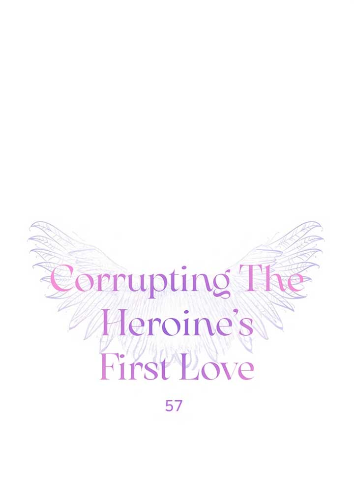 Corrupting the Heroine’s First Love Chapter 57 page 2