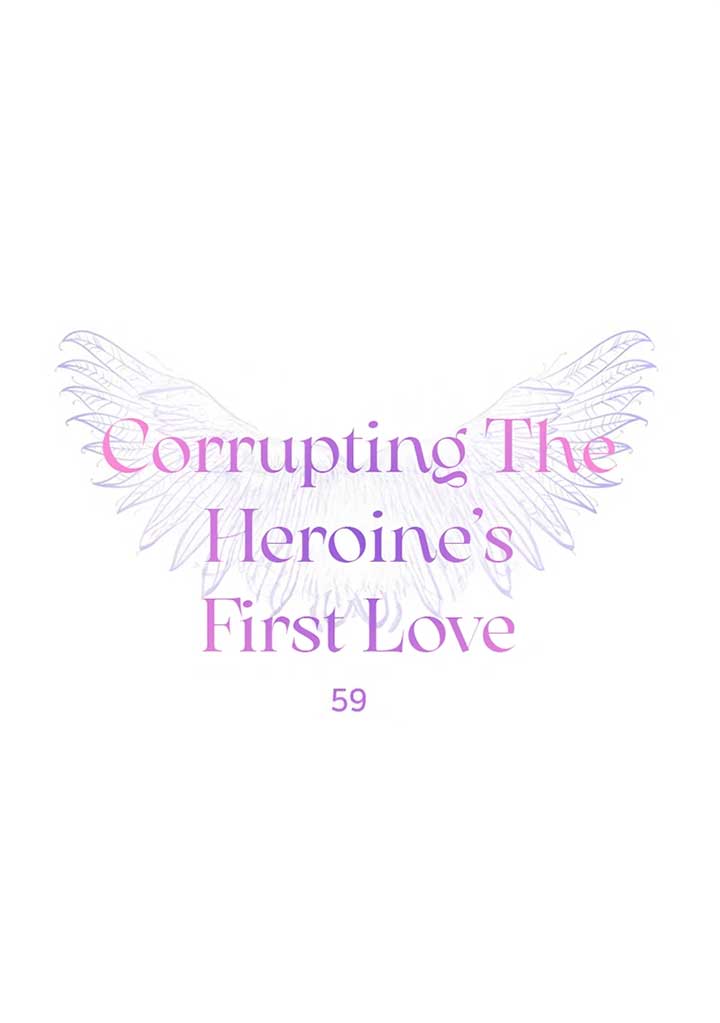 Corrupting the Heroine’s First Love Chapter 59 page 2