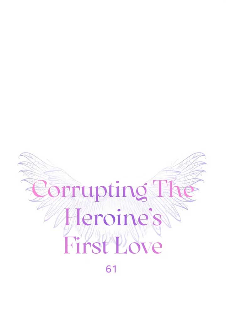 Corrupting the Heroine’s First Love Chapter 61 page 2