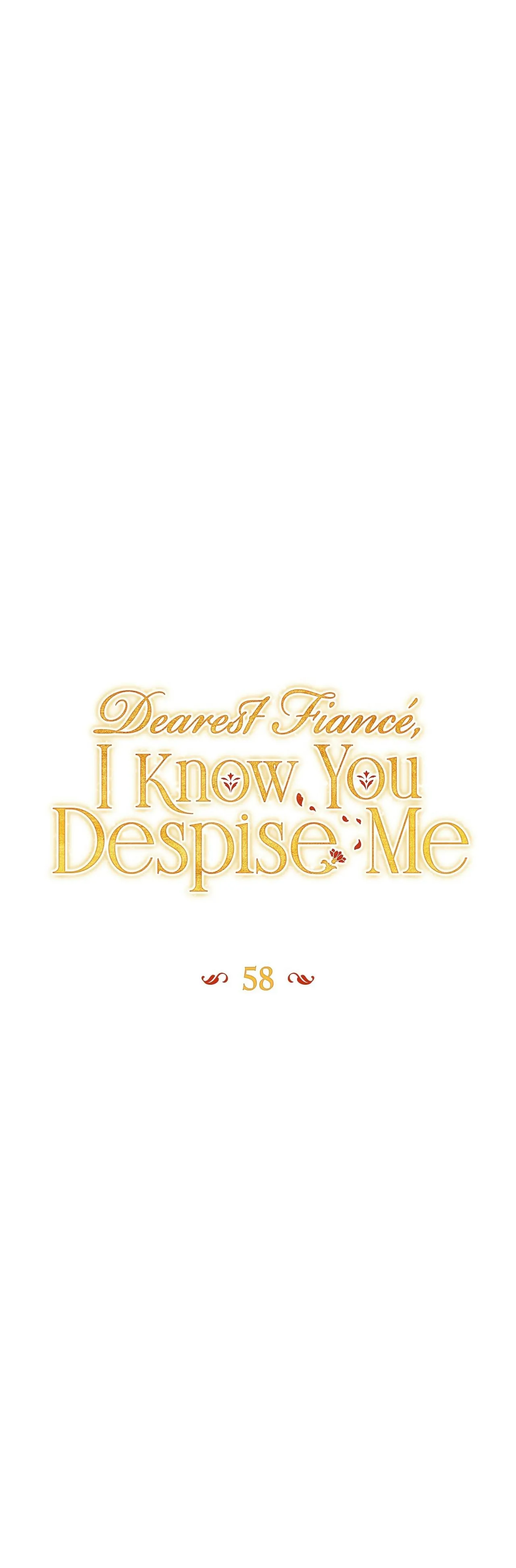 Dearest Fiancé, I Know You Despise Me Chapter 58 page 5
