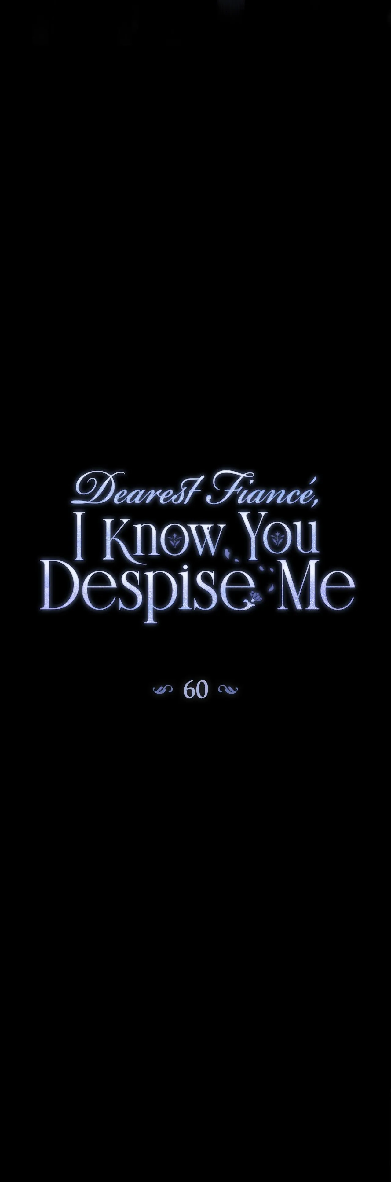Dearest Fiancé, I Know You Despise Me Chapter 60 page 31