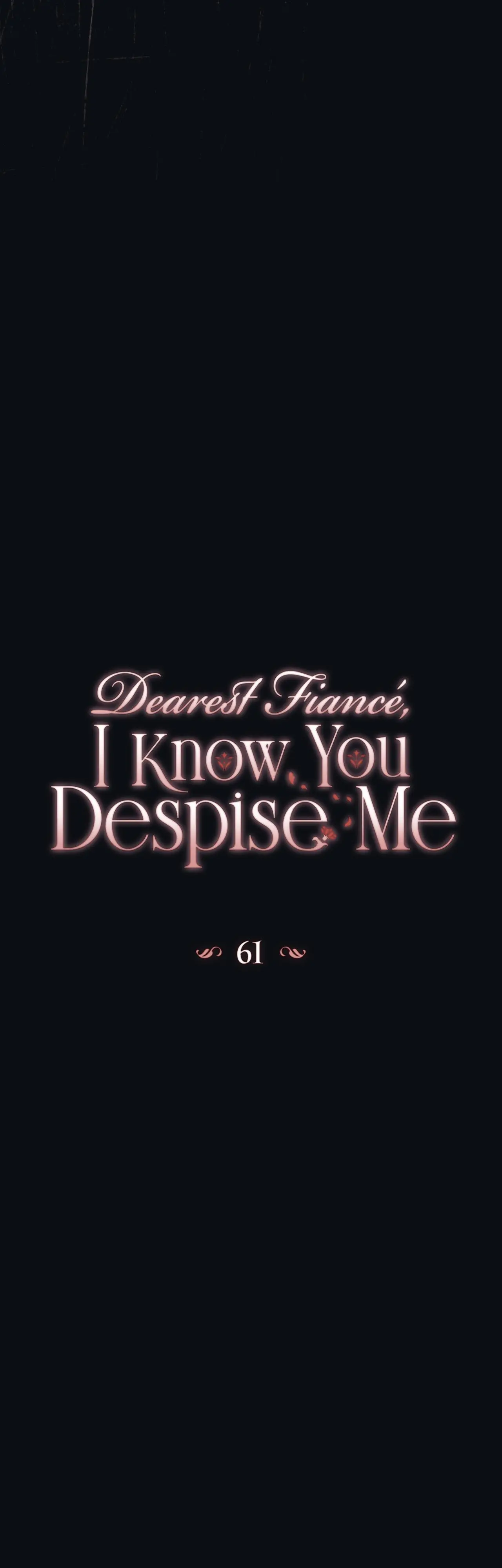 Dearest Fiancé, I Know You Despise Me Chapter 61 page 20