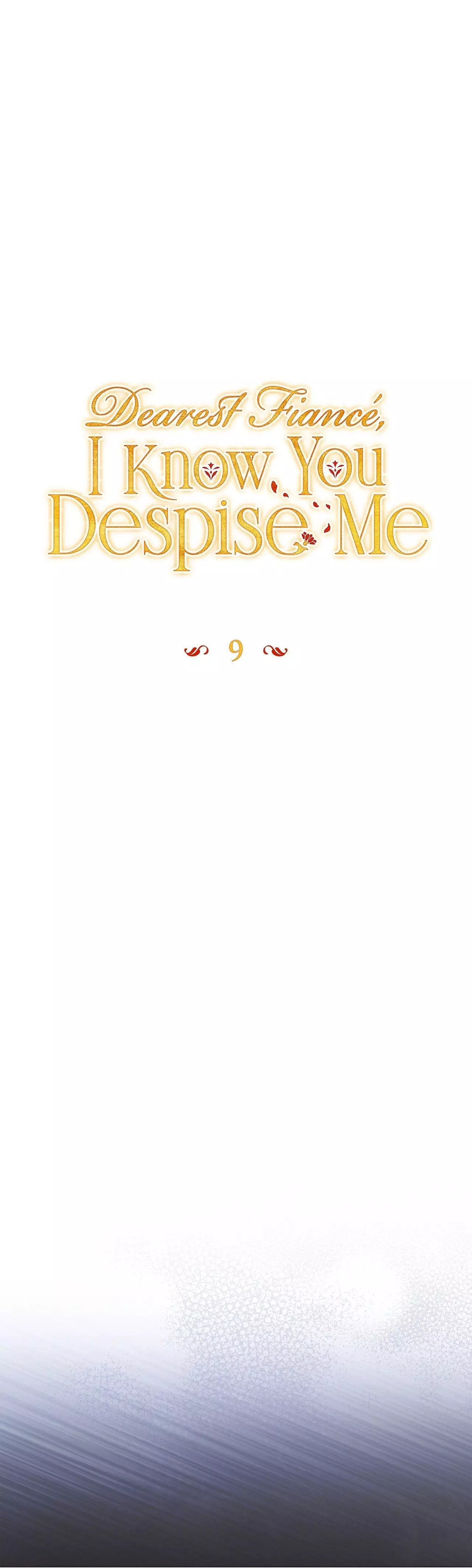 Dearest Fiancé, I Know You Despise Me Chapter 9 page 2