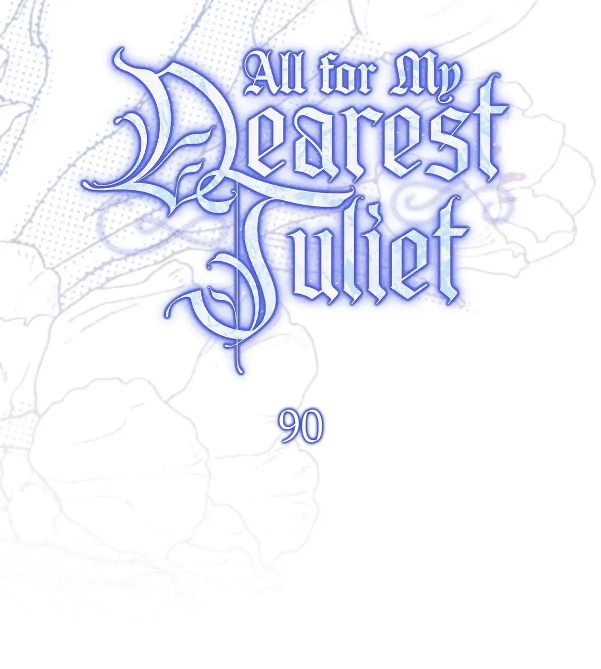 For The Beautiful Juliet Chapter 90 page 54