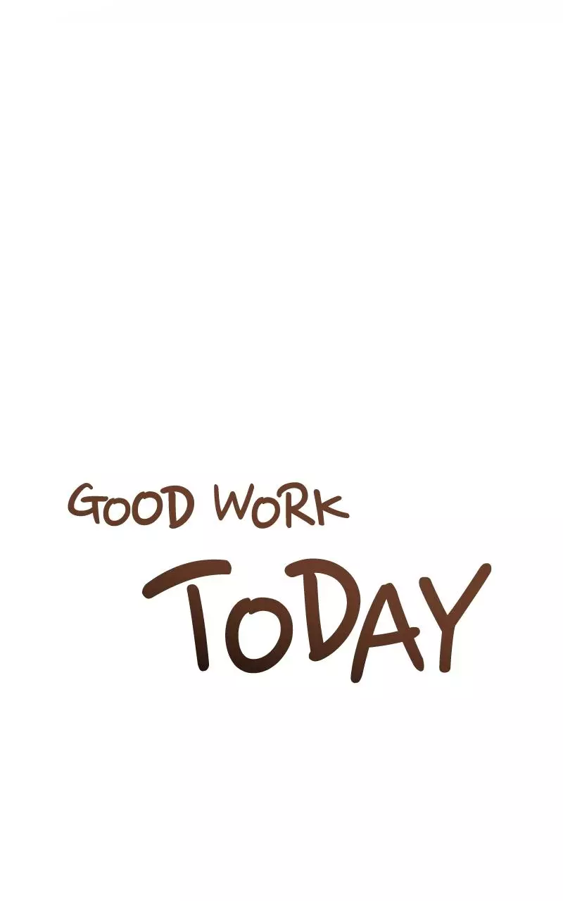 Good Work Today Chapter 16 page 161