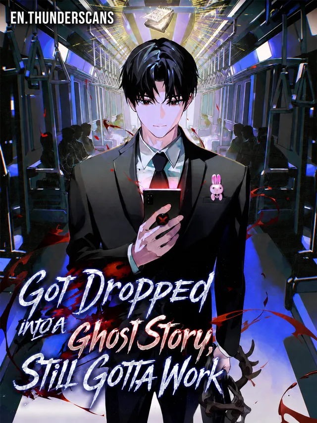 Got Dropped into a Ghost Story, Still Gotta Work
