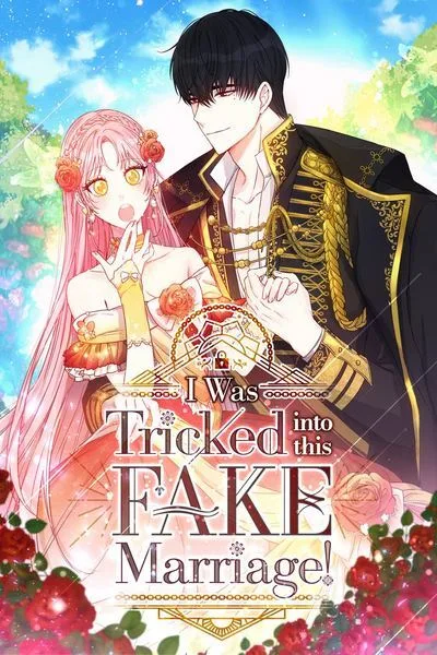 I Was Tricked into this Fake Marriage!