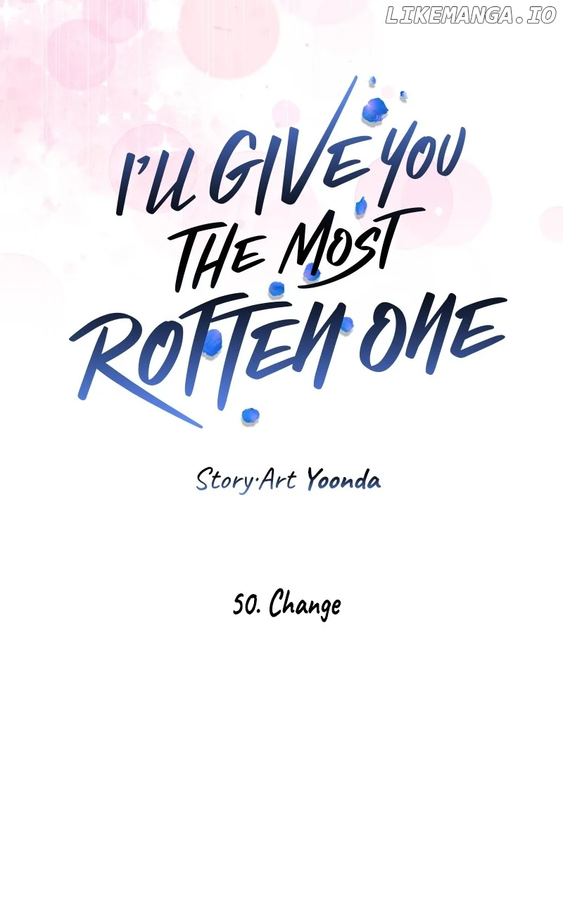 I’ll Give You the Most Rotten One Chapter 50 page 41