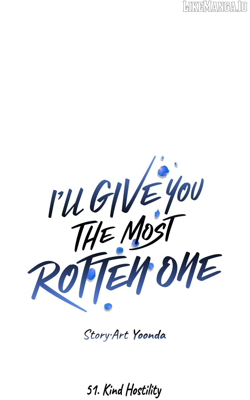 I’ll Give You the Most Rotten One Chapter 51 page 78