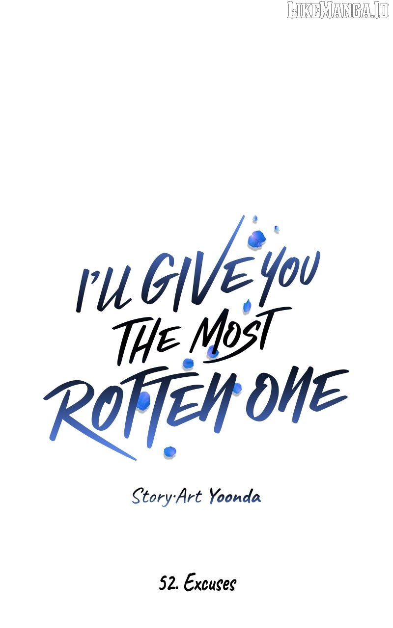 I’ll Give You the Most Rotten One Chapter 52 page 22