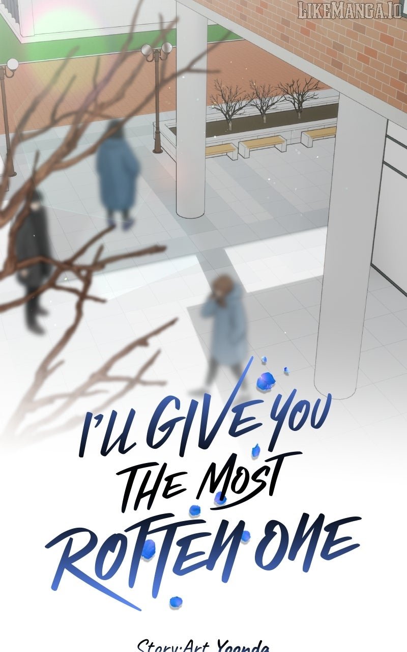 I’ll Give You the Most Rotten One Chapter 55 page 21