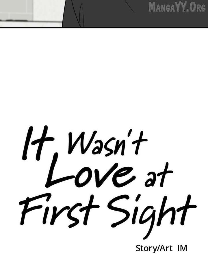 It Wasn’t Love at First Sight Chapter 46 page 114