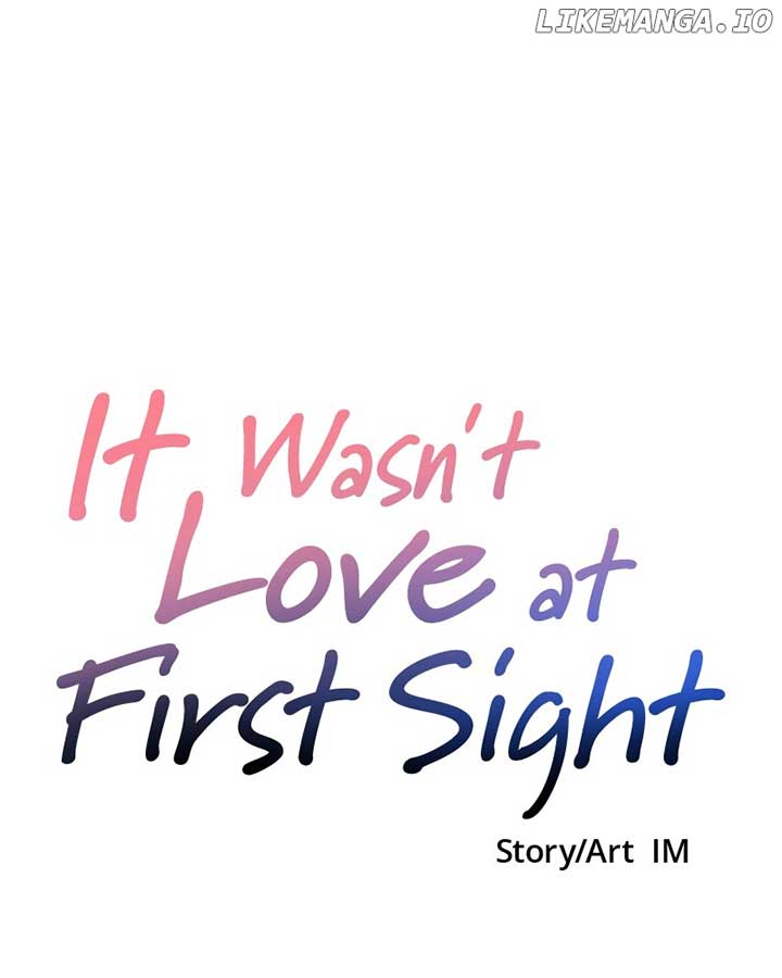 It Wasn’t Love at First Sight Chapter 8 page 111