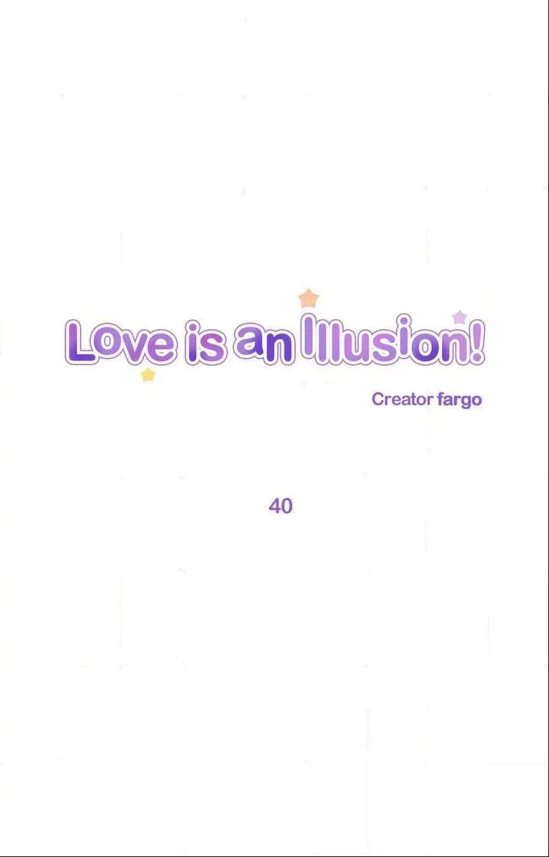 Love Is An Illusion Chapter 40 page 1