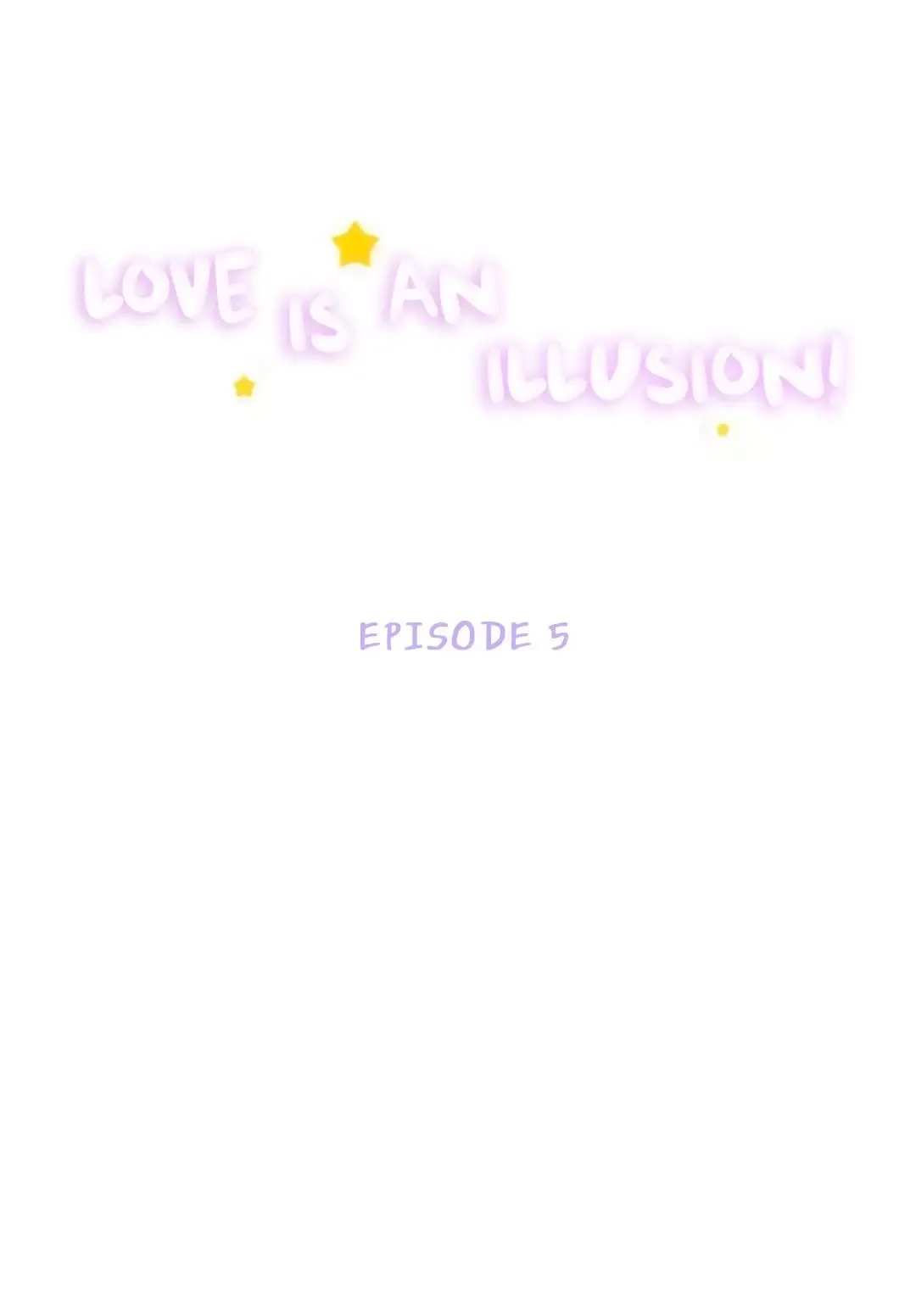Love Is An Illusion Chapter 5 page 1