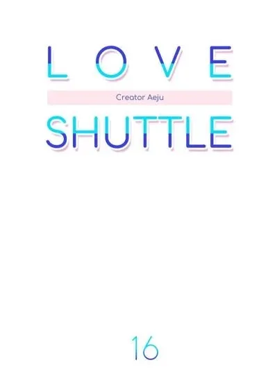 Love Shuttle Chapter 16 page 8