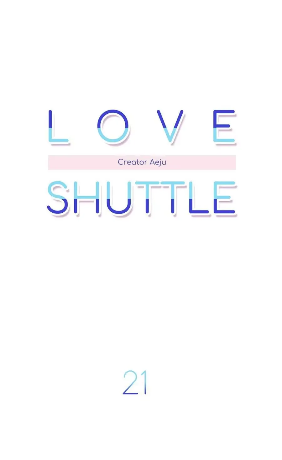 Love Shuttle Chapter 21 page 7