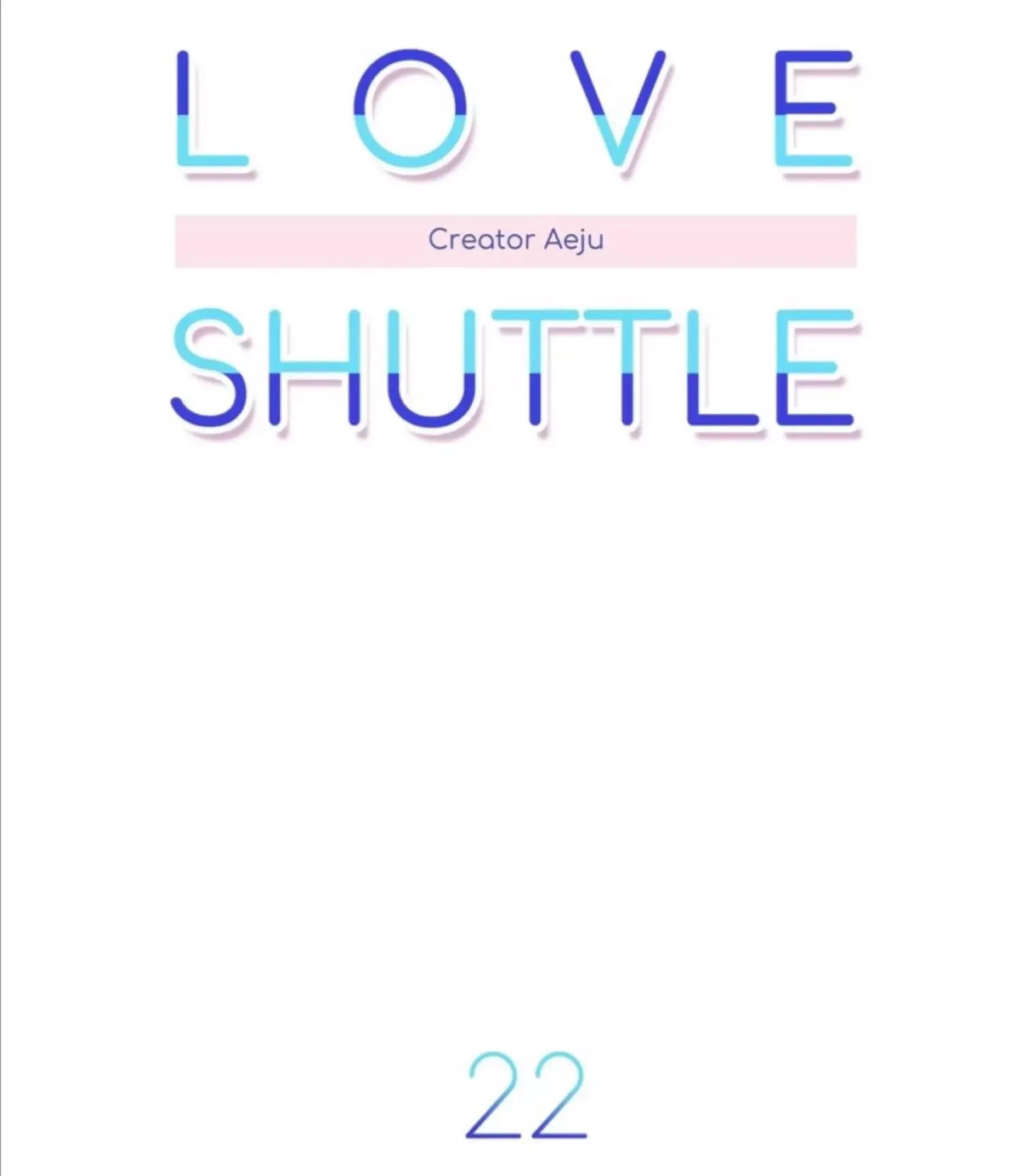 Love Shuttle Chapter 22 page 1