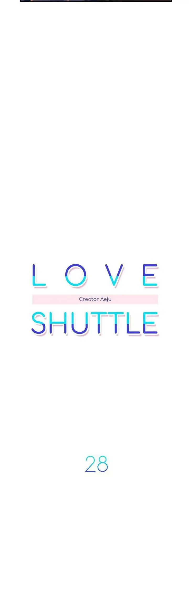 Love Shuttle Chapter 28 page 7