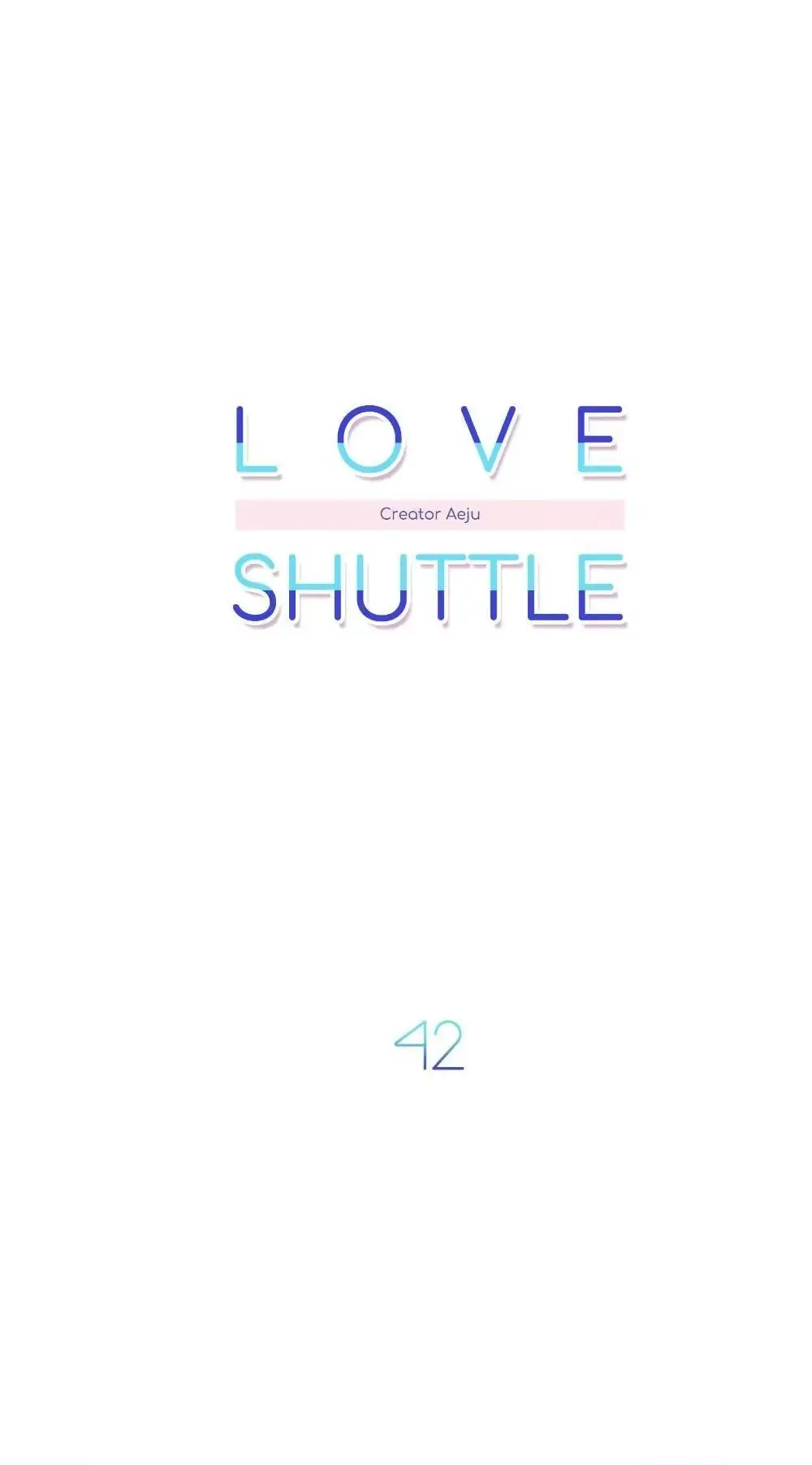 Love Shuttle Chapter 42 page 6
