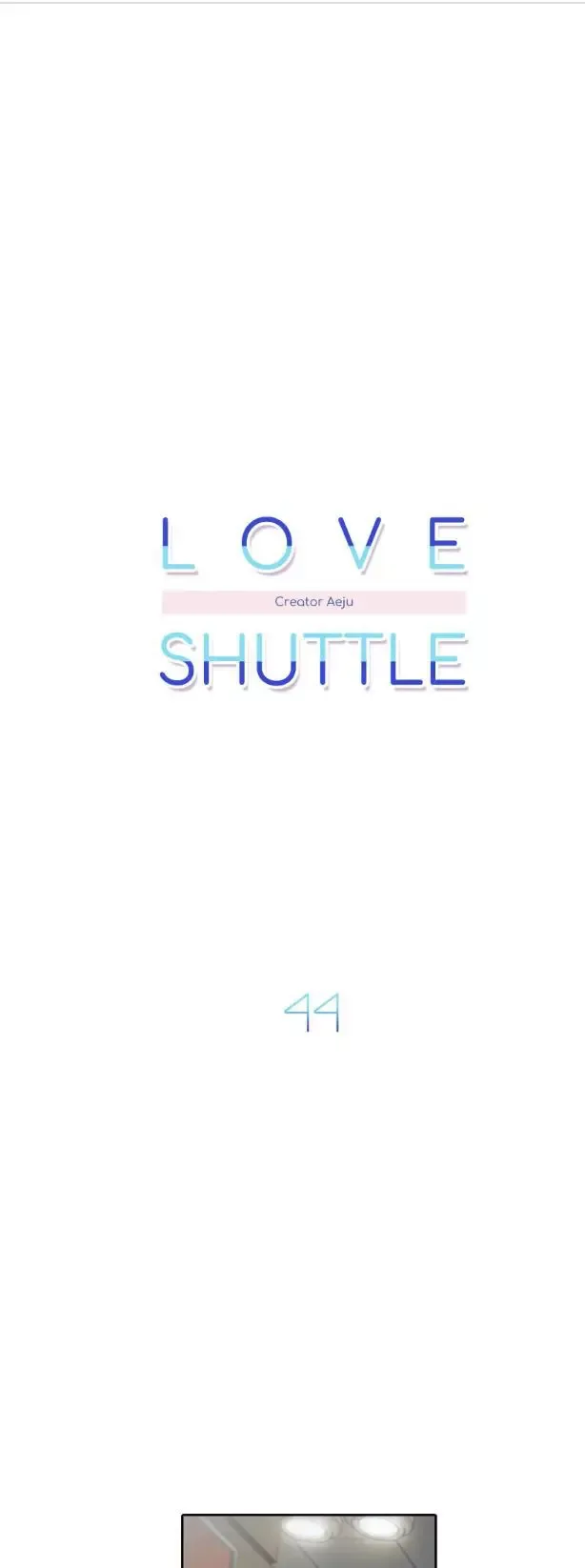 Love Shuttle Chapter 44 page 7