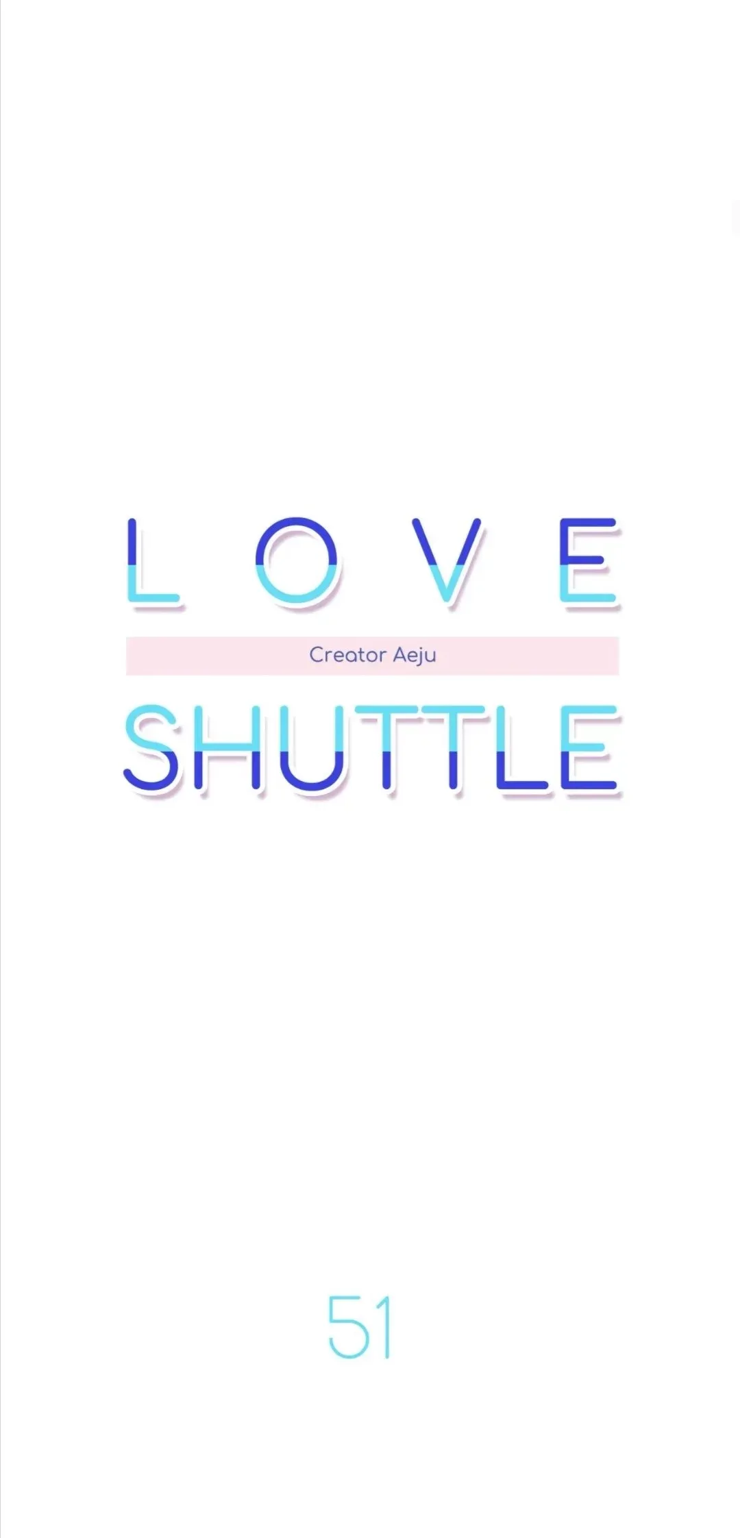 Love Shuttle Chapter 51 page 7