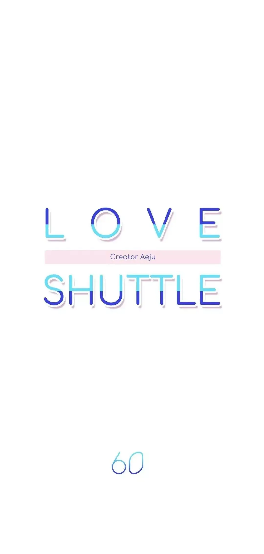 Love Shuttle Chapter 60 page 8