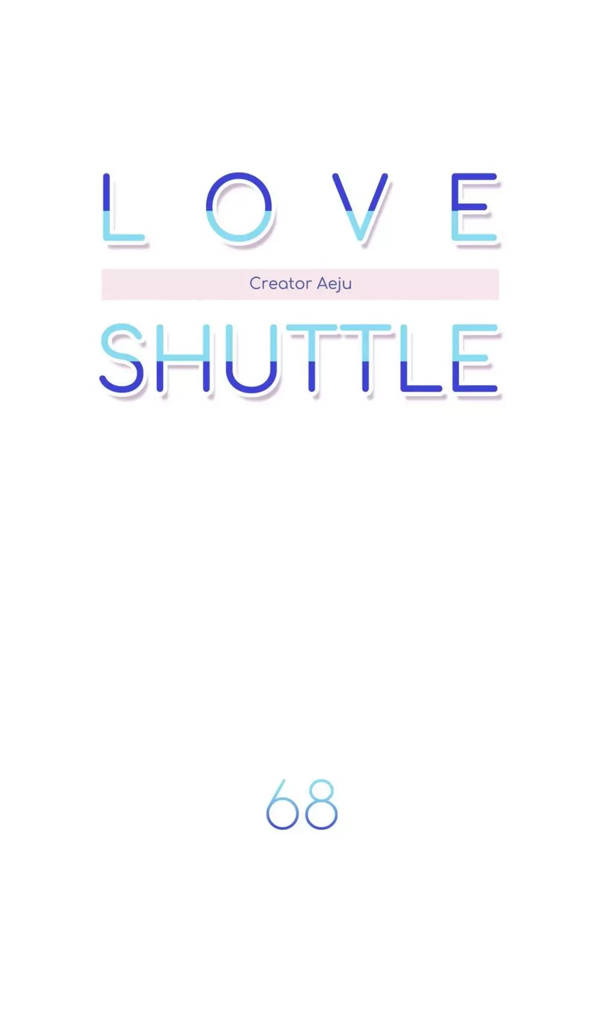 Love Shuttle Chapter 68 page 6