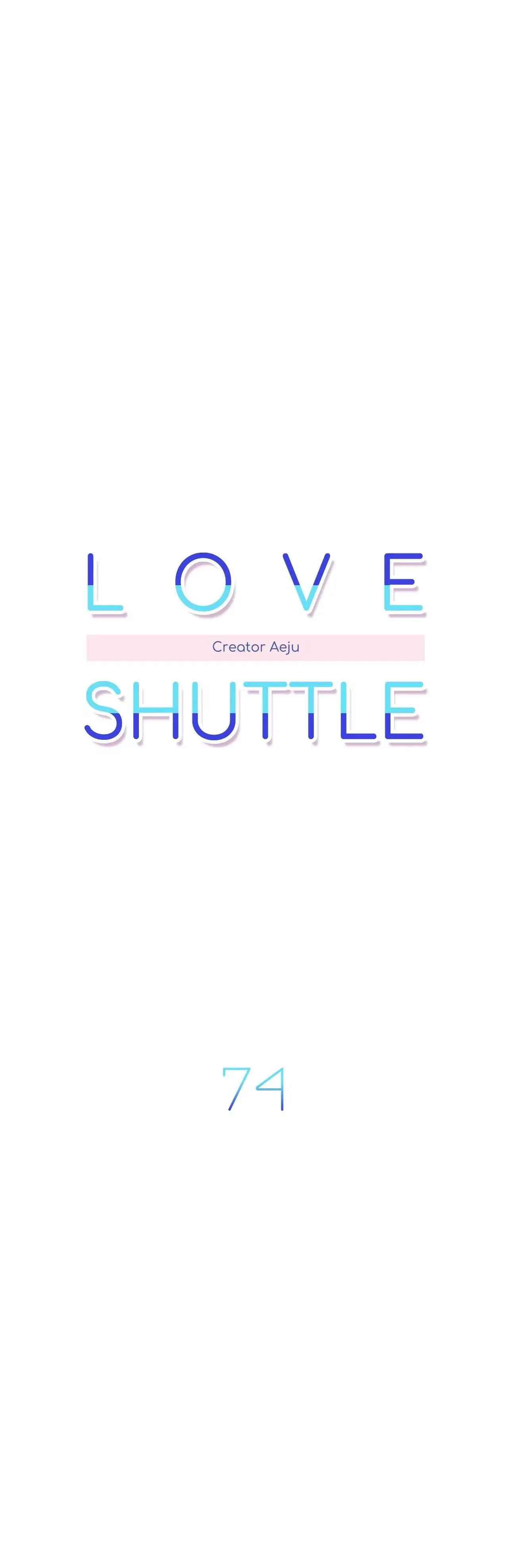 Love Shuttle Chapter 74 page 6