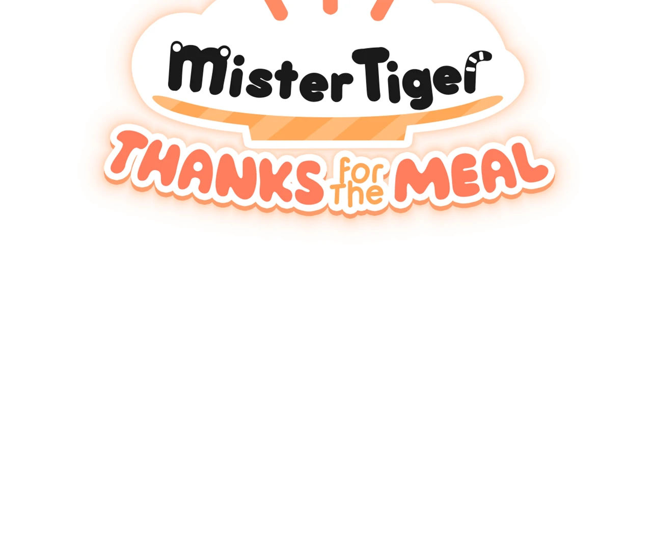 Mr. Tiger, Thank you for the meal Chapter 16 page 4