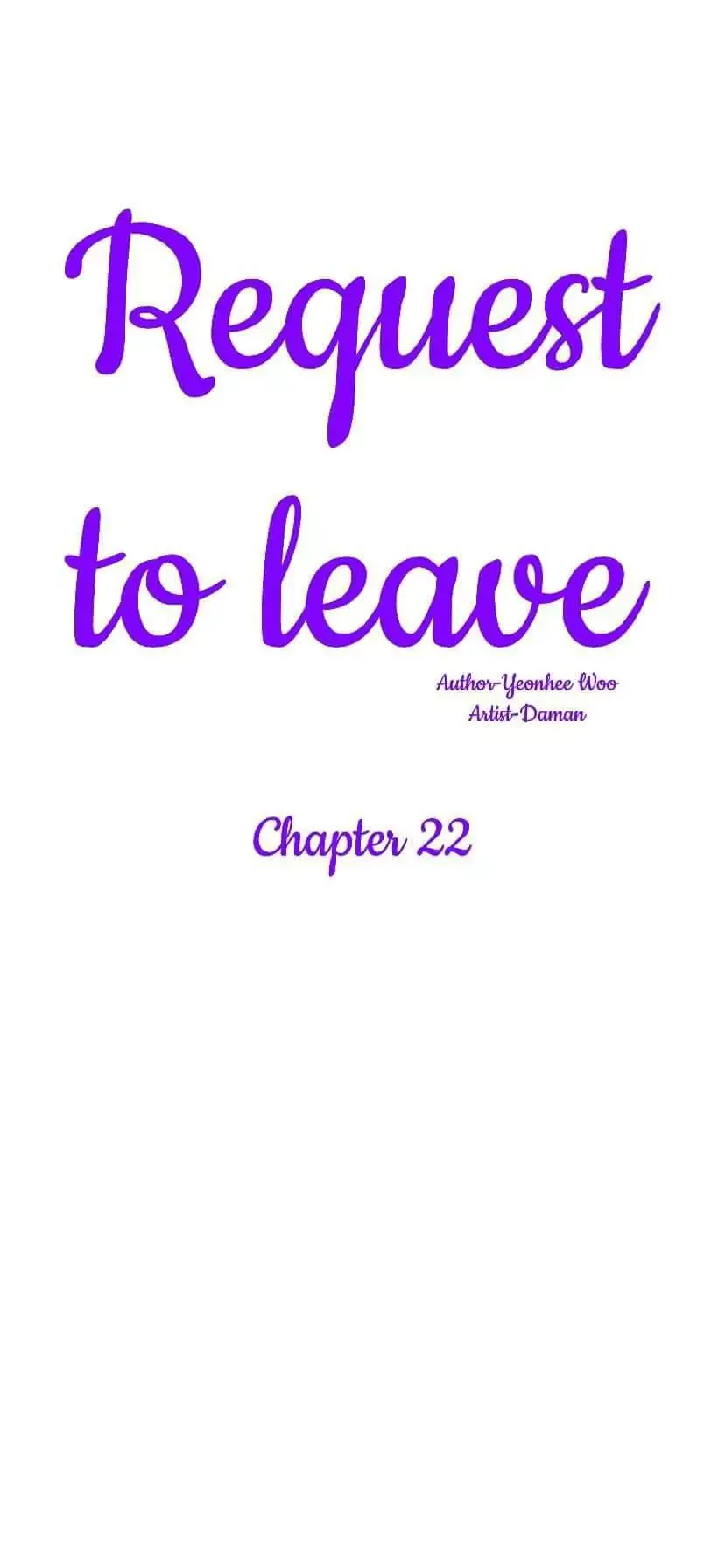 Request to leave Chapter 22 page 4