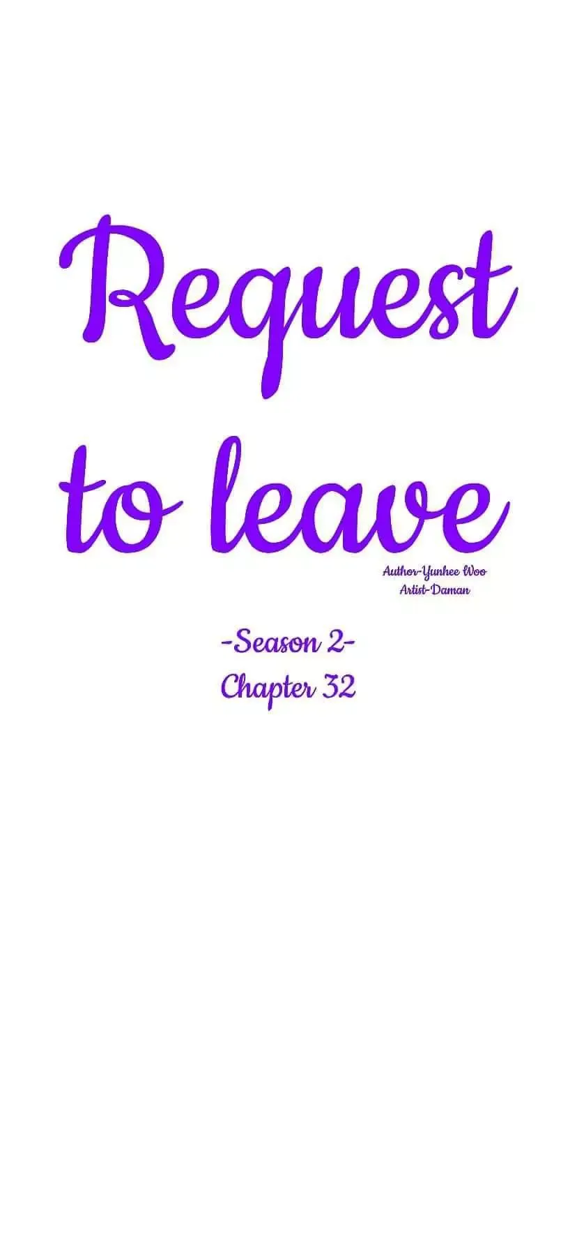 Request to leave Chapter 32 page 5