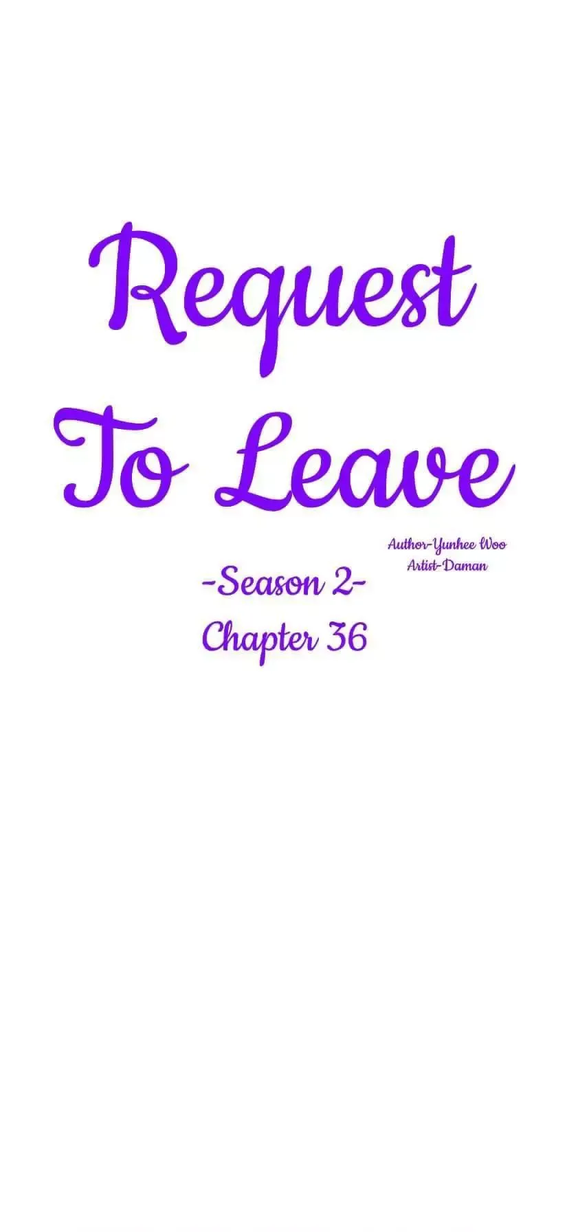 Request to leave Chapter 36 page 2