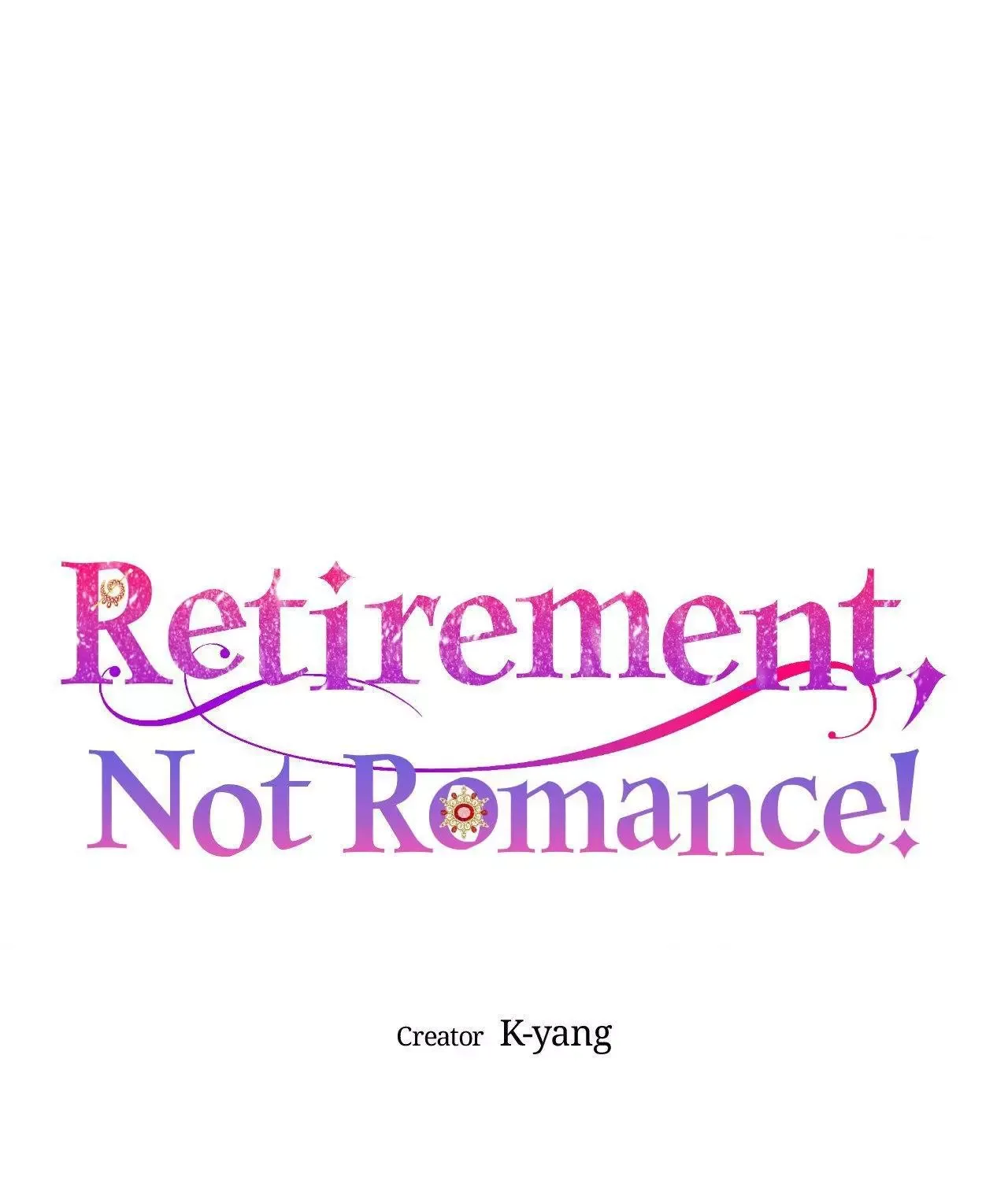 Retirement, Not Love! Chapter 1 page 1