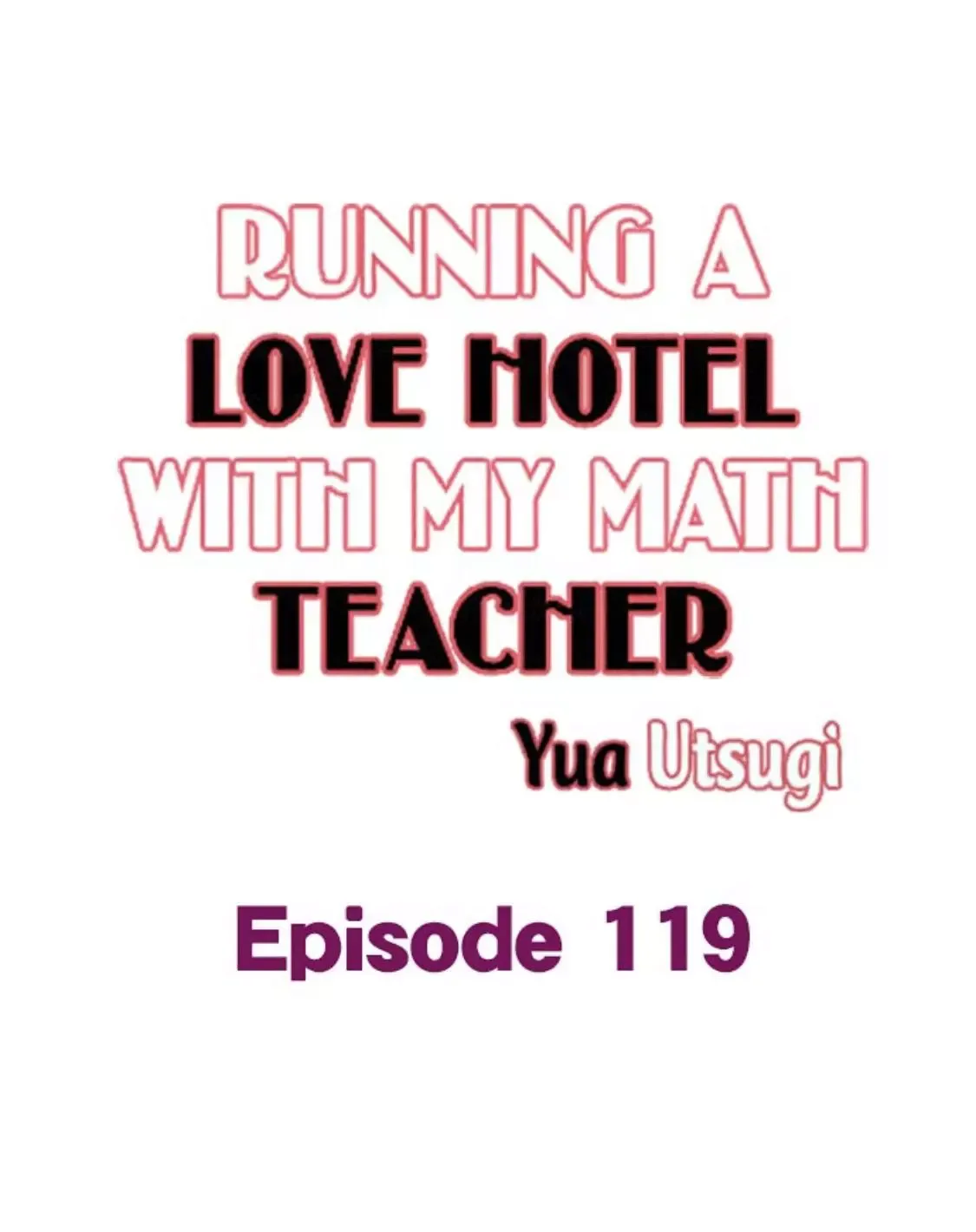 RUNNING A LOVE HOTEL WITH MY MATH TEACHER Chapter 119 page 1