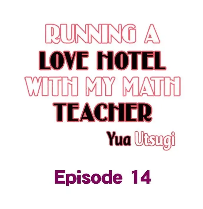 RUNNING A LOVE HOTEL WITH MY MATH TEACHER Chapter 14 page 1
