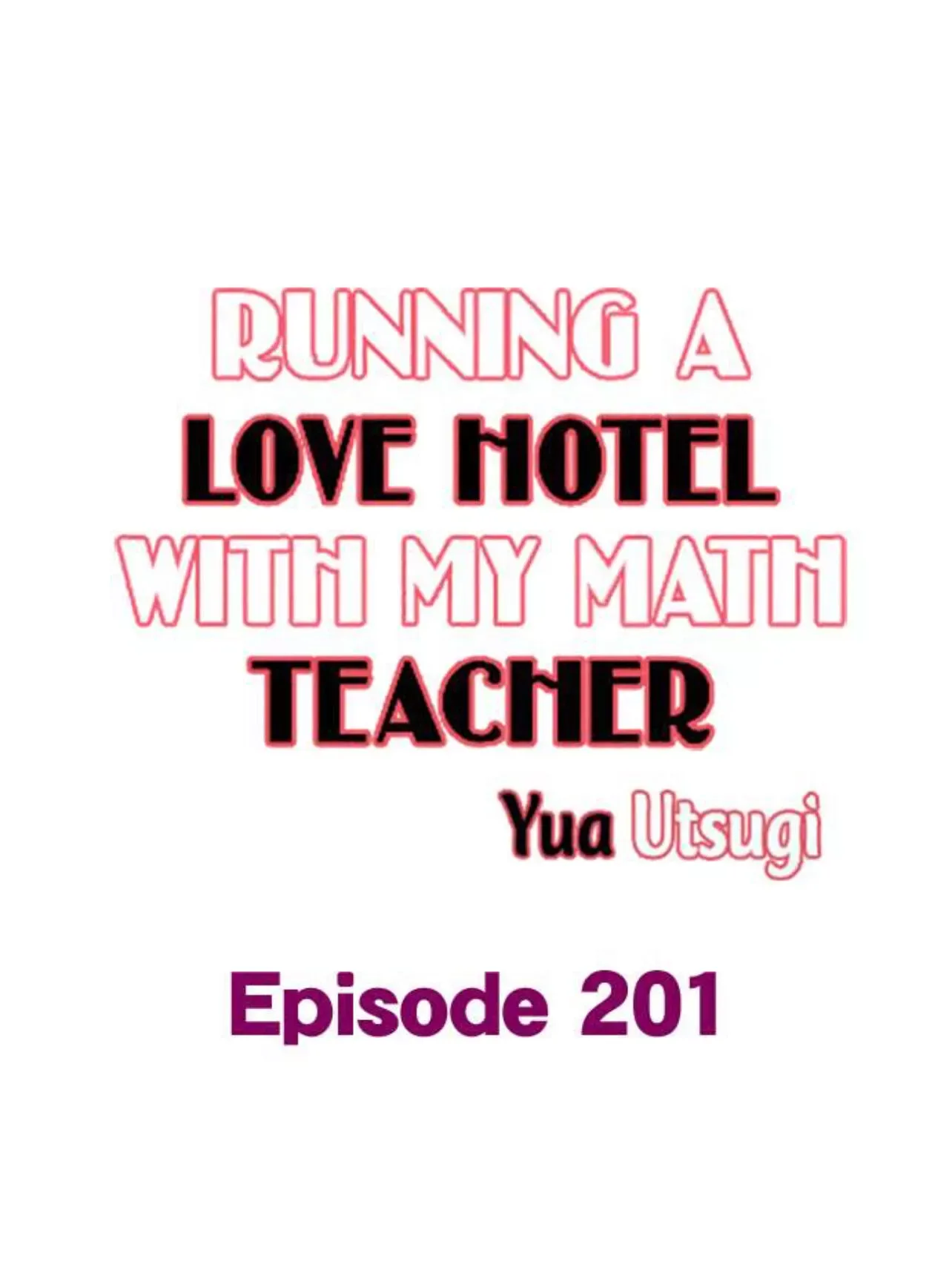 RUNNING A LOVE HOTEL WITH MY MATH TEACHER Chapter 201 page 2