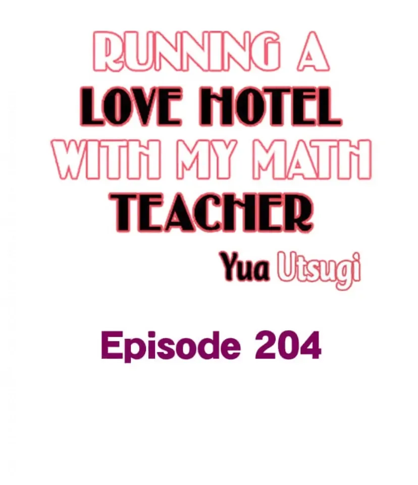 RUNNING A LOVE HOTEL WITH MY MATH TEACHER Chapter 204 page 2