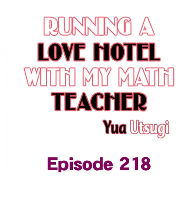 RUNNING A LOVE HOTEL WITH MY MATH TEACHER Chapter 218 page 1