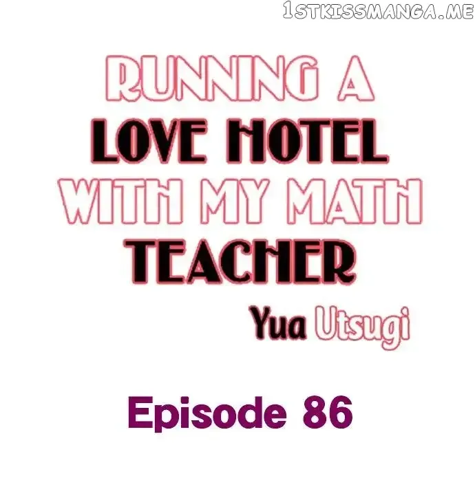 RUNNING A LOVE HOTEL WITH MY MATH TEACHER Chapter 86 page 1